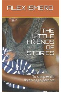 The Little Friends of Stories