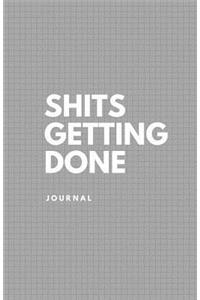 Shits Getting Done Journal