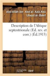 Description de l'Afrique Septentrionale Ed. Rev. Et Corr.