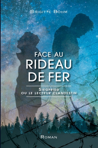 Face au Rideau de Fer