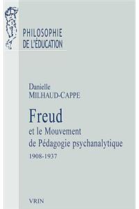Freud Et Le Mouvement de Pedagogie Psychanalytique