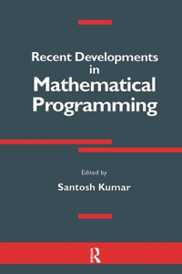 Recent Developments in Mathematical Programming