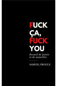 Fuck ça, Fuck you