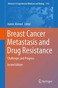 Breast Cancer Metastasis and Drug Resistance