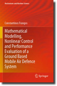 Mathematical Modelling, Nonlinear Control and Performance Evaluation of a Ground Based Mobile Air Defence System