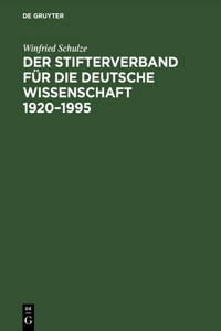 Stifterverband für die Deutsche Wissenschaft 1920-1995