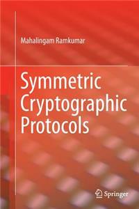 Symmetric Cryptographic Protocols