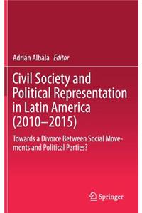 Civil Society and Political Representation in Latin America (2010-2015)