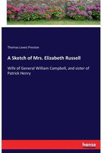 Sketch of Mrs. Elizabeth Russell