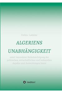 Algeriens Unabhängigkeit