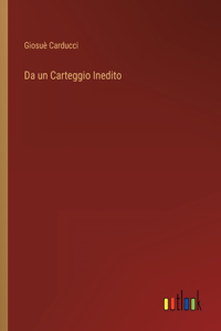 Da un Carteggio Inedito