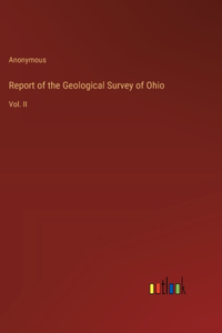 Report of the Geological Survey of Ohio