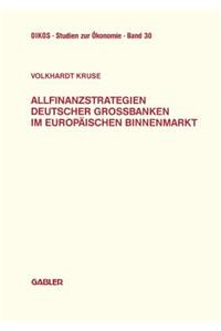 Allfinanzstrategien Deutscher Großbanken Im Europäischen Binnenmarkt