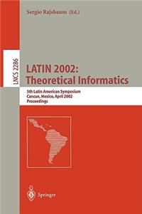 Latin 2002: Theoretical Informatics