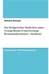 Das fachgerechte Eindecken eines 3-Gang-Menüs (Unterweisung Restaurantfachmann / -fachfrau)