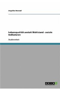 Lebensqualität anstatt Wohlstand - soziale Indikatoren