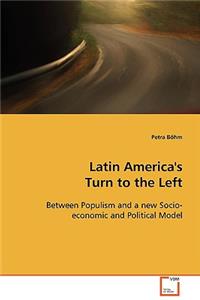 Latin America's Turn to the Left