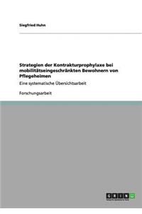 Kontrakturprophylaxe bei mobilitätseingeschränkten Bewohnern von Pflegeheimen