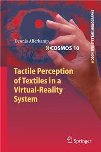 Tactile Perception of Textiles in a Virtual-Reality System