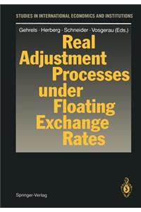 Real Adjustment Processes Under Floating Exchange Rates