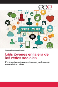 L@s jóvenes en la era de las redes sociales