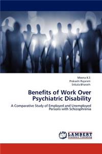 Benefits of Work Over Psychiatric Disability