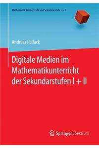 Digitale Medien Im Mathematikunterricht Der Sekundarstufen I + II