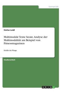 Multimodale Texte heute. Analyse der Multimodalität am Beispiel von Fitnessmagazinen