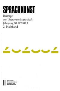 Sprachkunst. Beitrage Zur Literaturwissenschaft / Sprachkunst Jahrgang XLIV/201, 2. Halbband