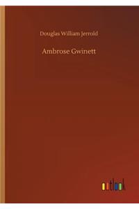 Ambrose Gwinett