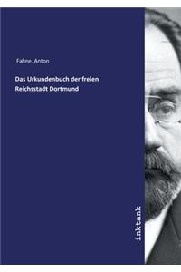 Das Urkundenbuch der freien Reichsstadt Dortmund