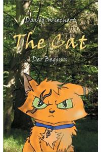 The Cat - Der Beginn