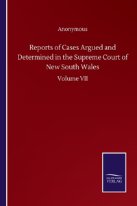 Reports of Cases Argued and Determined in the Supreme Court of New South Wales