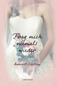 Frag mich niemals wieder