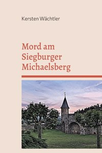 Mord am Siegburger Michaelsberg