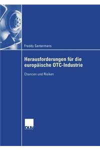 Herausforderungen Für Die Europäische Otc-Industrie