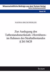 Zur Auslegung Des Tatbestandsmerkmals 'Herruhren' Im Rahmen Des Straftatbestandes 261 Stgb