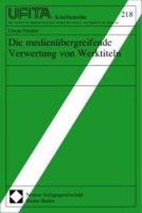 Die Medienubergreifende Verwertung Von Werktiteln