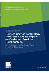 Remote Service Technology Perception and Its Impact on Customer-Provider Relationships