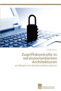 Zugriffskontrolle in serviceorientierten Architekturen