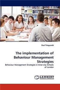 Implementation of Behaviour Management Strategies