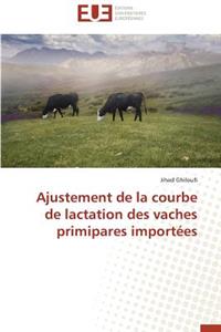 Ajustement de la Courbe de Lactation Des Vaches Primipares Import�es