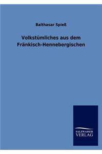 Volkst Mliches Aus Dem Fr Nkisch-Hennebergischen
