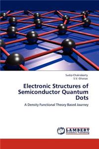 Electronic Structures of Semiconductor Quantum Dots