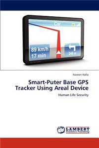 Smart-Puter Base GPS Tracker Using Areal Device