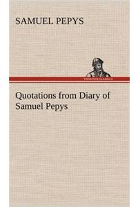 Quotations from Diary of Samuel Pepys