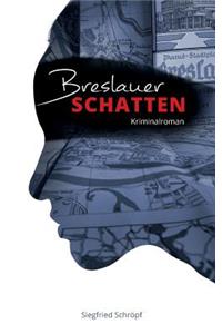Breslauer Schatten