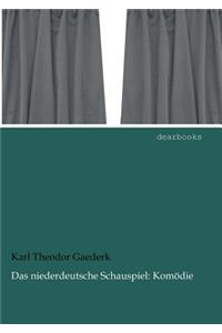 Das niederdeutsche Schauspiel