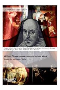 William Shakespeares dramatisches Werk