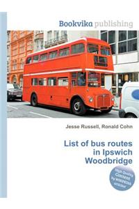 List of Bus Routes in Ipswich Woodbridge